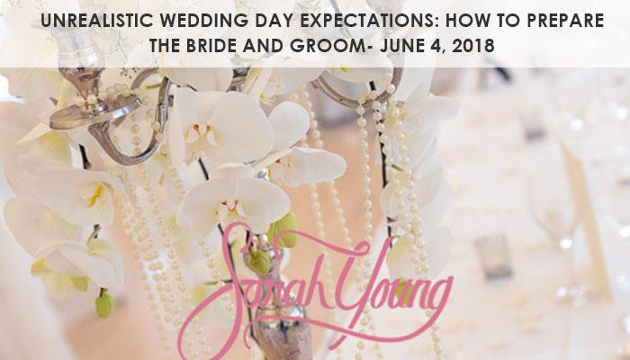 Unrealistic wedding day expectations