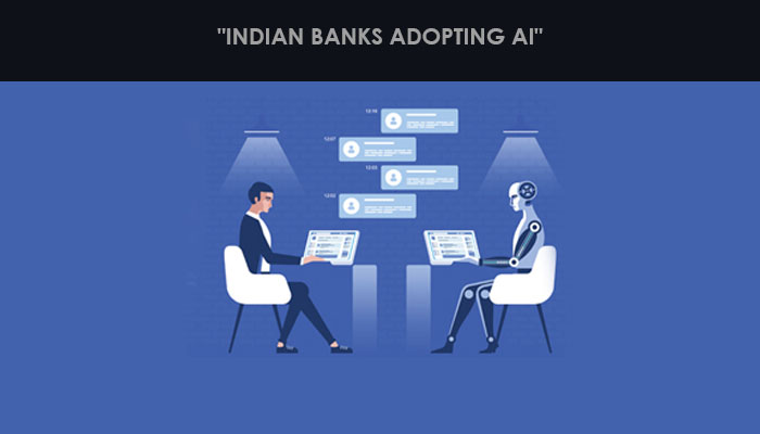 Indian Banks adopting AI
