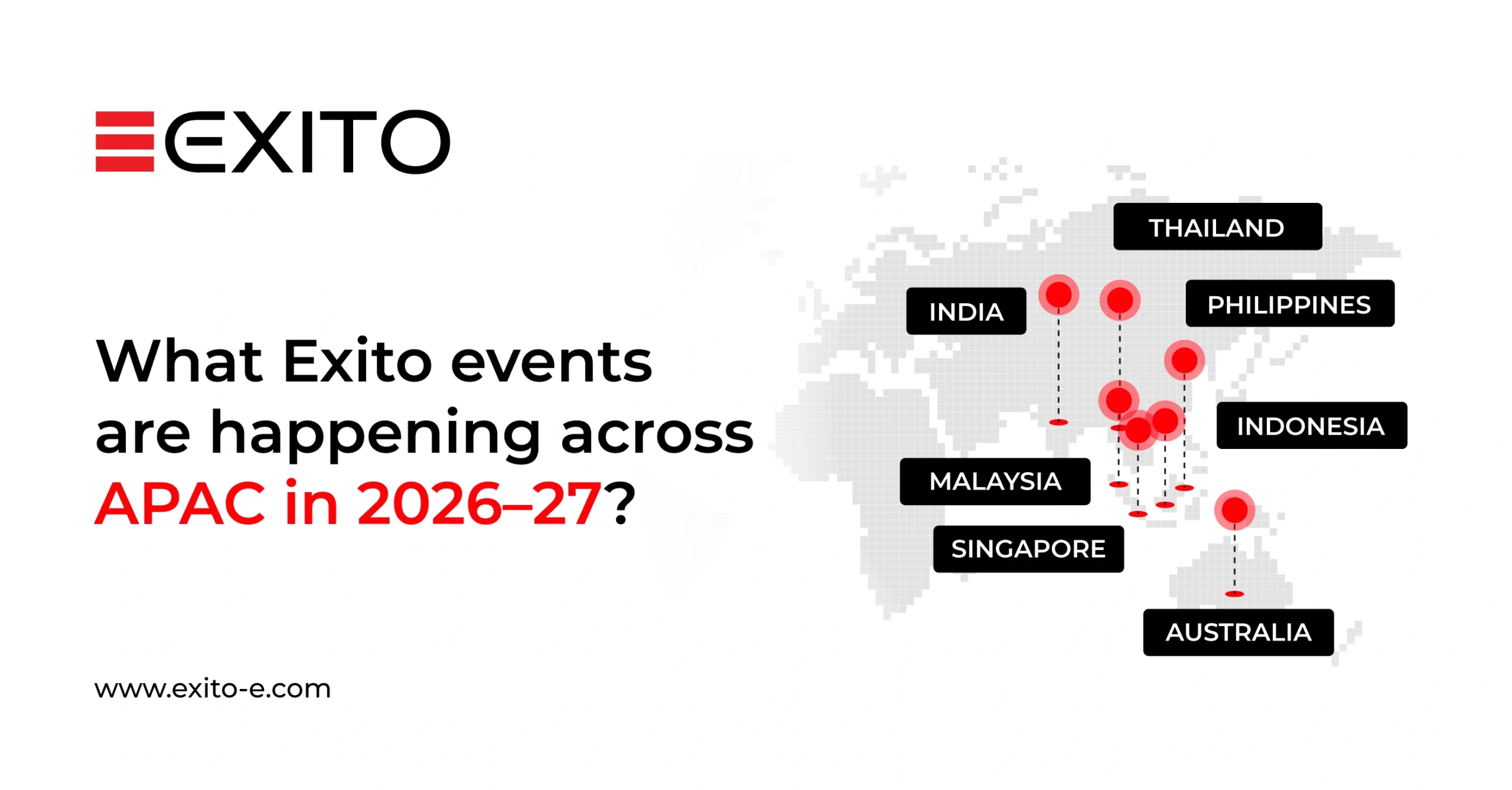 Exito events are happening across APAC in 2026–27